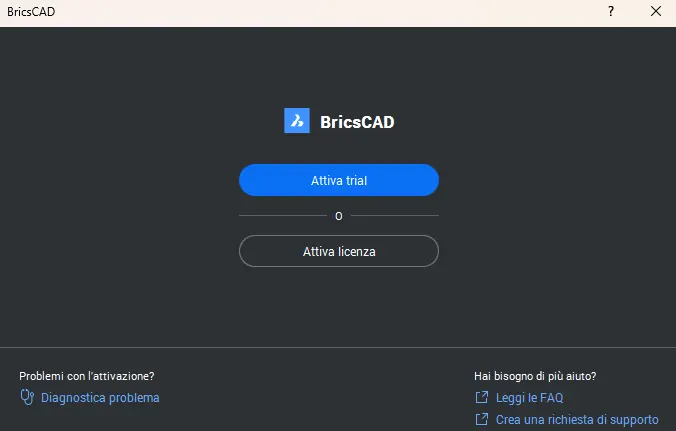 Schermata di primo avvio di BricsCAD con i pulsanti Attiva trial e Attiva licenza